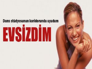 <font color=red>JENNIFER LOPEZ 'KORİDORLARDA UYUDUM'</font>