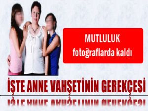 <font color=red>2 KIZKARDEŞ ANNELERİNİ BIÇAKLA ÖLDÜRDÜLER</font>