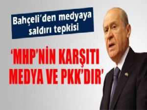 BAHÇELİ'DEN MEDYAYA SALDIRI TEPKİSİ