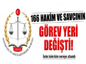 166 hakim ve savcının görev yeri değiştirildi