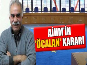 AİHM'NİN ÖCALAN KARARI 