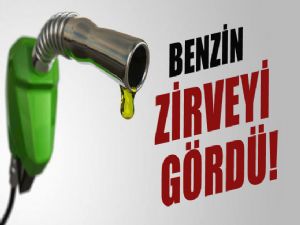 BENZİN ZİRVEYİ GÖRDÜ 