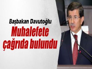 BAŞBAKAN DAVUTOĞLU ÇAĞRIDA BULUNDU