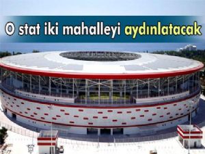 YENİ ANTALYA STADI AYDINLATACAK !