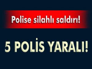 POLİS'E HAİN SALDIRI : 5 YARALI