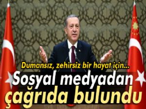 CUMHURBAŞKANI ERDOĞAN'DAN ÇAĞRI 