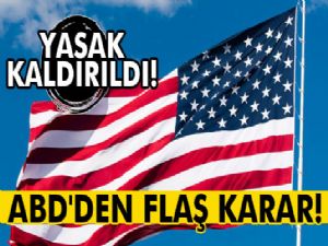 AMERİKA TÜRKİYE YASAĞINI KALDIRDI