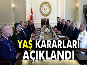 YAŞ KARARLARI VERİLDİ