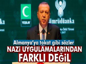 ERDOĞAN'DAN ALMANYA'YA TOKAT GİBİ CEVAP