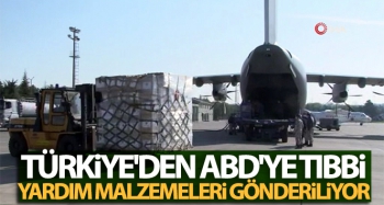 TÜRKİYE'DEN AMERİKA'YA YARDIM